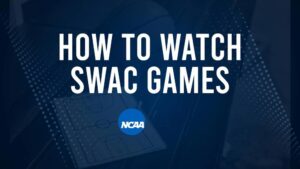 How to Watch SWAC College Basketball Games - Sunday, November 10