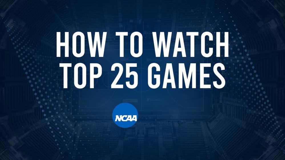 How to Watch Top 25 College Basketball Games - Friday, December 20